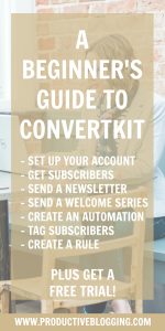 ConvertKit is a fantastic tool to help you grow and monetise your blog. But how do you use it? Here’s my beginner’s guide to ConvertKit…#email #emaillist #emailmarketing #listbuilding #subscribers #convertkit #growyourblog #bloggrowth #bloggrowthhacks #productiveblogging #timemanagement #efficiency #organised #organized #productivity #productivitytips #productivityhacks #productivityhabits #bloggingtips #blogginghacks #blogsmarter #blogsmarternotharder #BSNH