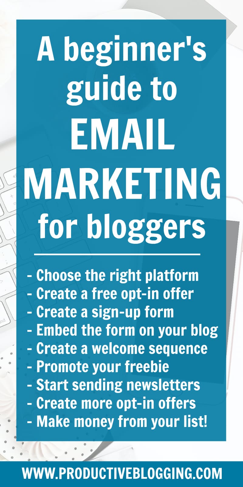 Confused about email marketing? Then you need my step-by-step beginner’s guide to email marketing for bloggers, plus get my free 30 Day Grow Your List Challenge! #beginnersguide #emailmarketing #emailmarketingformbloggers #growyourlist #emaillist #subscribers #welcomesequence #optinoffer #growyouremaillist #emailmarketingtips #emaillistgrowth #listbuilding #convertkit #growyourblog #bloggrowth #productivity #productivitytips #bloggingtips #blogging #bloggers #newbloggers #productiveblogging