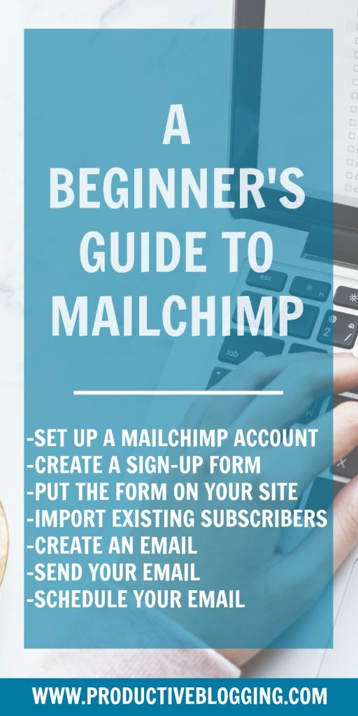 Mailchimp is a fantastic FREE email marketing tool to help grow your blog and increase engagement, but how do you use it? In this beginner’s guide to Mailchimp I’ll show you how to set up your Mailchimp account, start collecting subscribers, import existing subscribers and send your first email newsletter. #email #emaillist #emailmarketing #listbuilding #subscribers #mailchimp #growyourblog #bloggrowth #bloggrowthhacks #productiveblogging #productivity #productivitytips #productivityhacks #productivityhabits #bloggingtips #blogginghacks #blogsmarter #blogsmarternotharder #BSNH