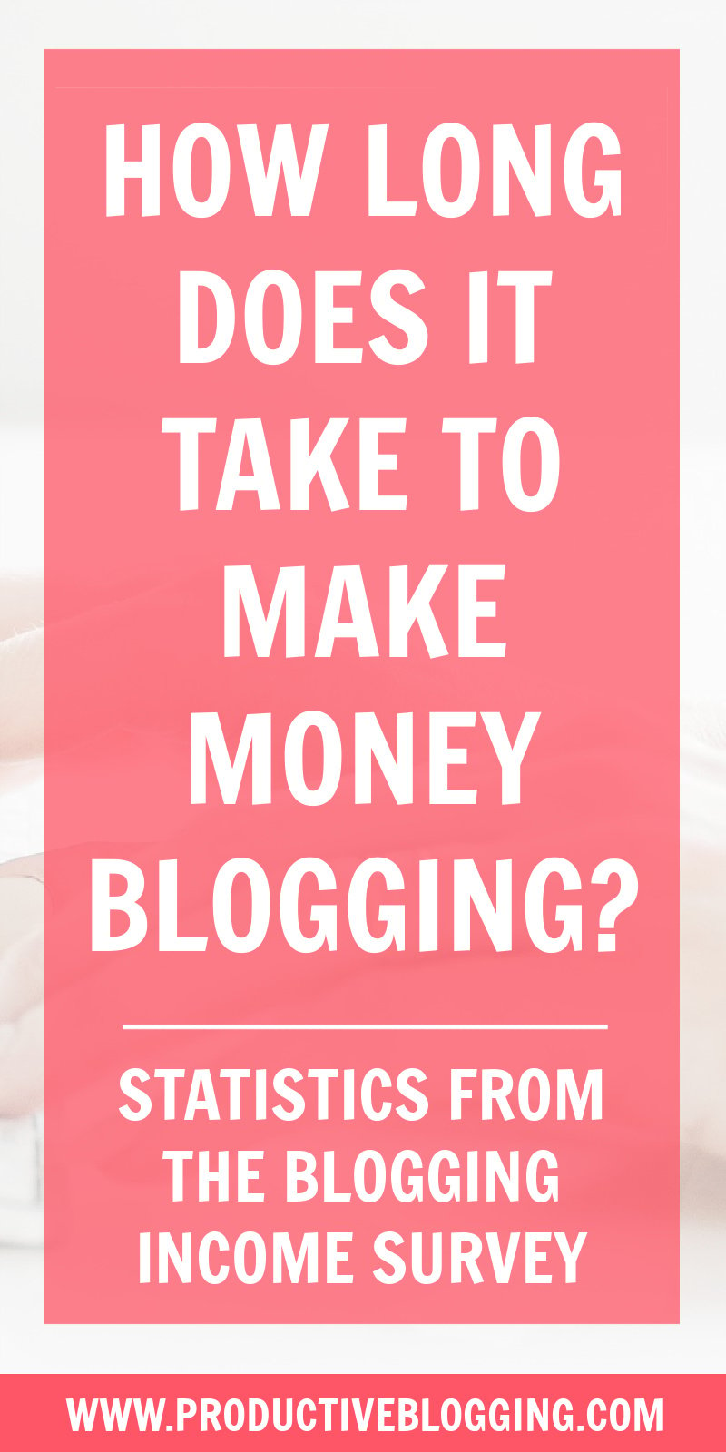 Blogging can be very lucrative… but only if you do it right! So, how long does it actually take to earn money from a blog in 2022? And what can be done to speed up the process? #bloggingincome #bloggingincomesurvey #bloggingstatistics #blogincome #makemoneyblogging #moneymakingblog #profitableblog #monetizeyourblog #blogging #blogger #professionalblogger #bloggingismyjob #solopreneur #mompreneur #fempreneur #bloggingbiz #bloggingtips #blogsmarternotharder #productiveblogging