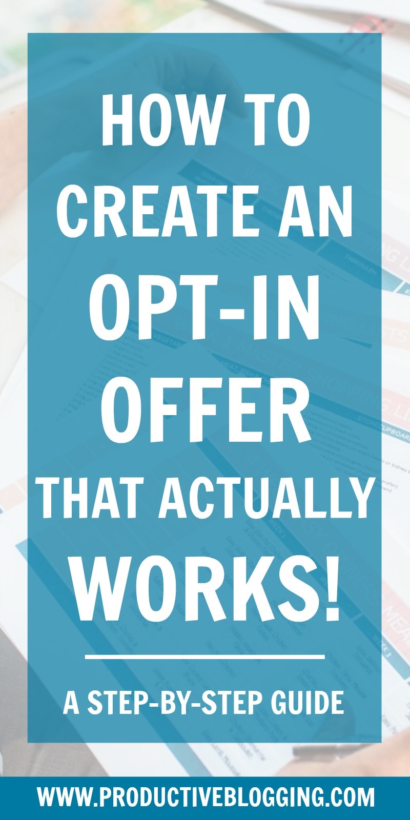 Want to create an irresistible opt-in offer that will grow your email list and your blogging profits? Convinced by the theory, but want a practical step-by-step guide as to how to actually make one? Here’s my step-by-step guide to creating an opt-in offer… #optin #optinoffer #contentupgrade #leadmagnet #emailmarketing #growyouremaillist #emaillist #subscribers #themoneyisinthelist #convertkit #bloggingtips #blogging #bloggers #solopreneur #productivitytips #productivity #productiveblogging