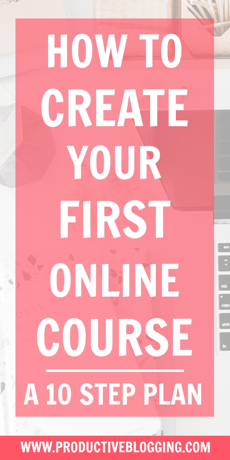 Online courses are HUGE right now. But how do you get started? Here’s my 10 step plan to help you create your first online course…#onlinecourse #digitalcourse #coursecreation #onlinecoursecreation #digitalcoursecreation #digitalproduct #teachable #coursecreator #digitallearning #digitaleducator #bloggingformoney #makemoneyblogging #howdoblogsmakemoney #passiveincome #treatitlikeabusiness #businessblogging #bizblogging #bloggingtips #productiveblogging