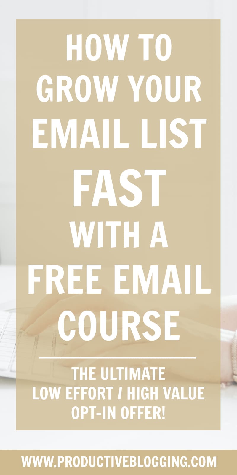 The ultimate low effort, high value offer to get more of the right people onto your email list: here’s how to grow your email list FAST with a free email course. #freeemailcourse #freecourse #emailcourse #optinoffer #emailmarketing #growyouremaillist #emailmarketingtips #emaillist #emaillistgrowth #listbuilding #subscribers #convertkit #growyourblog #bloggrowth #productivity #productivitytips #bloggingtips #productiveblogging #blogsmarter #blogsmarternotharder