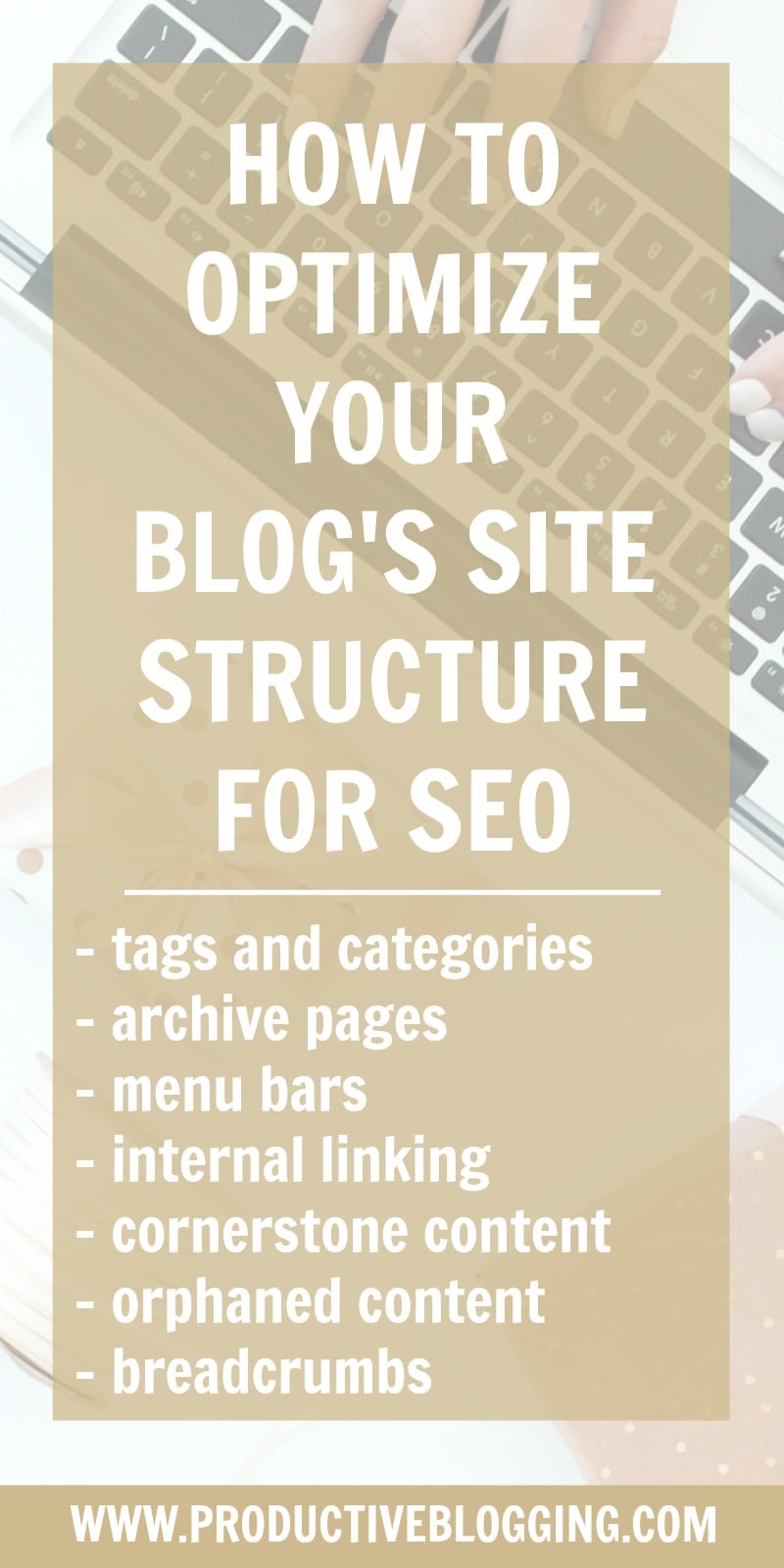 Site structure is a hugely important, but often overlooked, part of SEO. In this guide I share why site structure is so important and how to optimize your blog’s site structure for SEO. #SEO #SEOtips #sitestructure #blogSEO #internallinking #taxonomies #archivepages #breadcrumbs #cornerstonecontent #orphanedcontent #bloggingtips #blogging #bloggers #productiveblogging