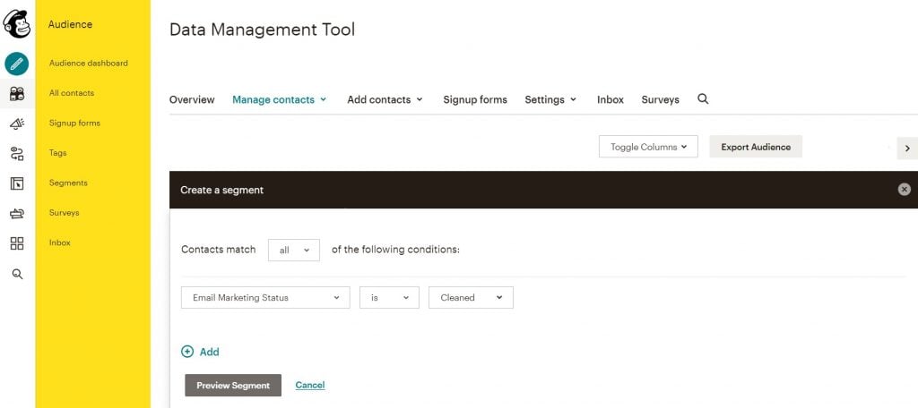 Create a new segment and set the segmenting conditions to Email Marketing Status | is | Cleaned