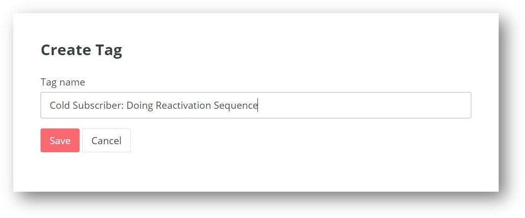Adding a 'Cold Subscriber: Doing Reactivation Sequence' tag in Convertkit