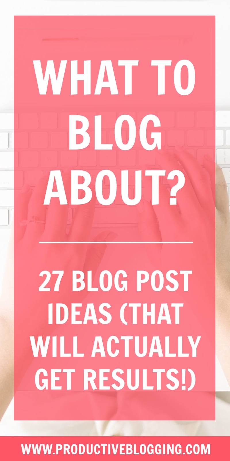 Staring at a blinking cursor? Stuck on what to write about? Here are 27 blog post ideas to inspire you (and which will actually get you results!) #blogpostideas #whattoblogabout #bloggersblock #writersblock #resultsdrivenblogging #blogideas #postideas #blogginglife #bloglife #contentmarketing #blogging #blogger #professionalblogger #bloggingismyjob #solopreneur #mompreneur #fempreneur #makemoneyblogging #bloggingbiz #bloggingtips #blogsmarternotharder #productiveblogging