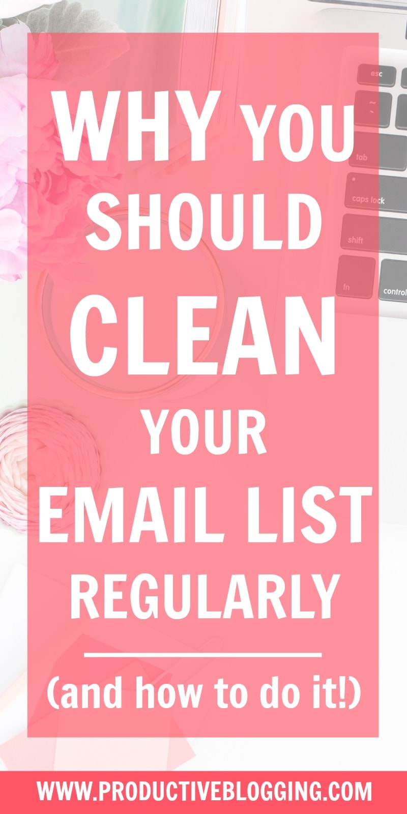 Cleaning your email list improves deliverability, open and click rates, and saves you money! Find out why you should clean your email list regularly and how to do it… #emailmarketing #emaillist #emaillistcleaning #cleanemaillist #convertkit #mailchimp #subscribers #clickrates #openrates #deliverability #spamcomplaints #bouncerate #deletesubscribers #bloggingtips #blogging #bloggers #blogginghacks #productiveblogging